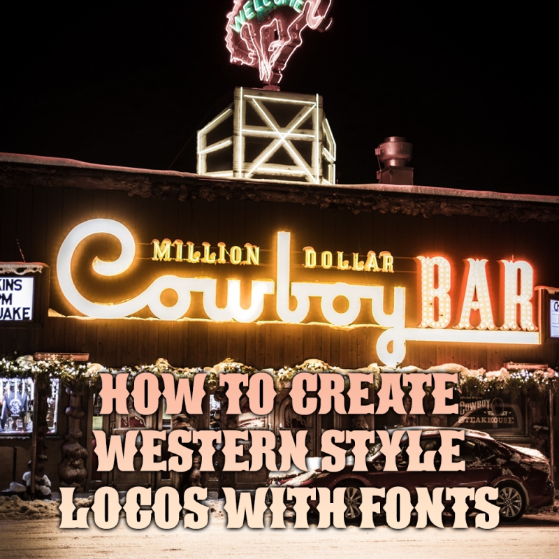 How to Create Western and Wild West Themed Logos with Fonts