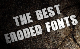 The best eroded fonts & typefaces